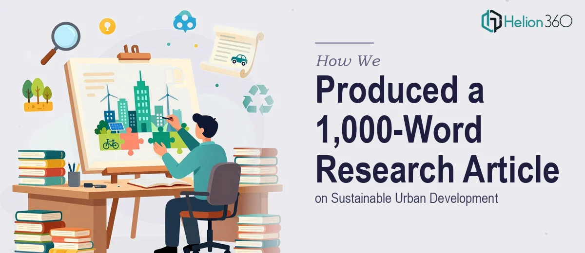 How We Produced a Comprehensive 1,000-Word Research Article on Sustainable Urban Development