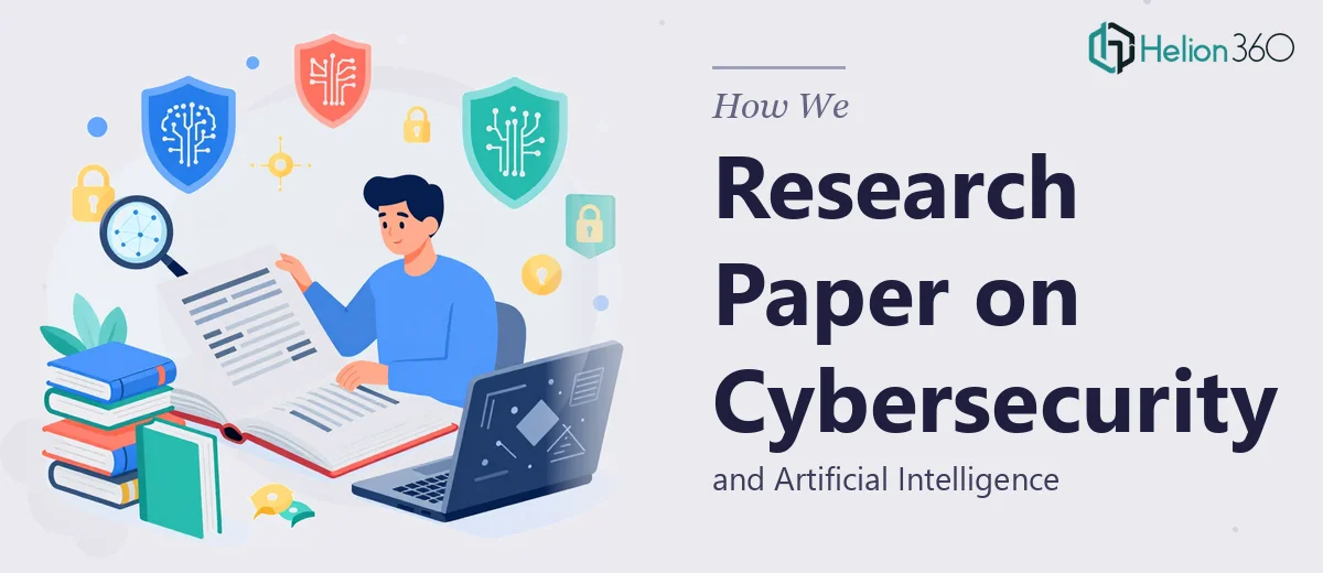 How We Produced a Comprehensive Research Paper on Cybersecurity and AI