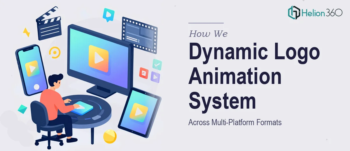 How We Produced a Dynamic Logo Animation System Across Multi-Platform Formats
