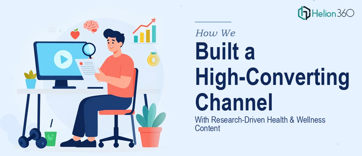 How We Produced a High-Converting Health & Wellness YouTube Channel With Research-Driven Content