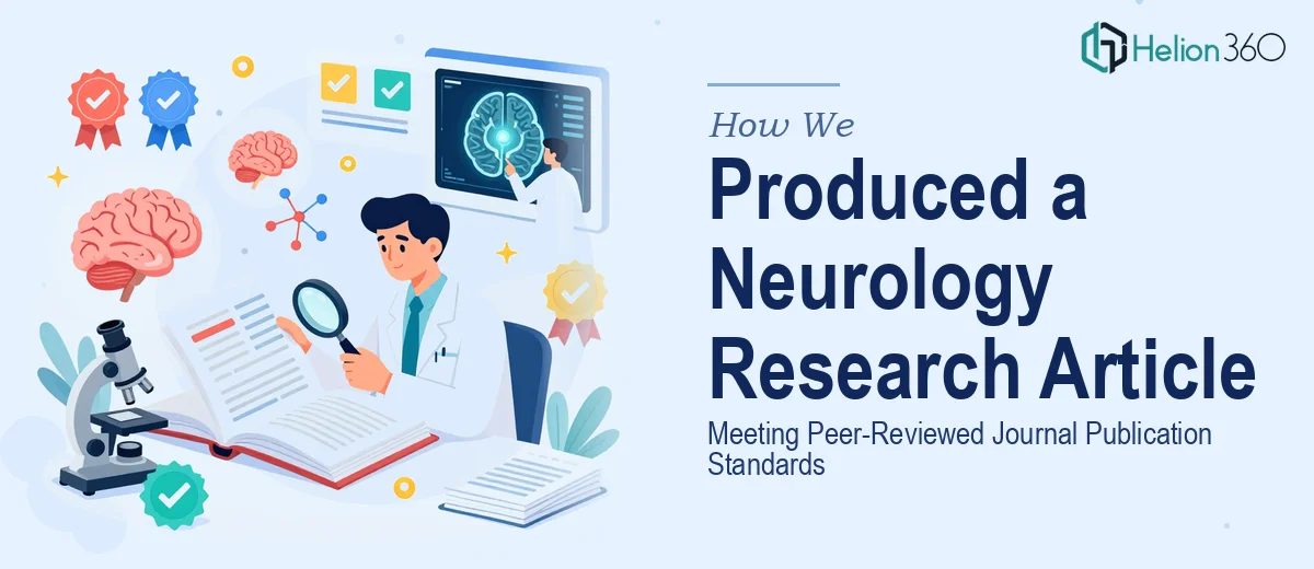 How We Produced a Peer-Reviewed Neurology Research Article Meeting Journal Publication Standards