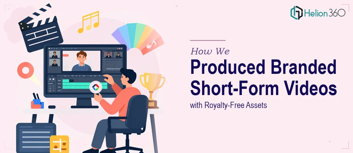 How We Produced Branded Short-Form Product Videos with Royalty-Free Assets
