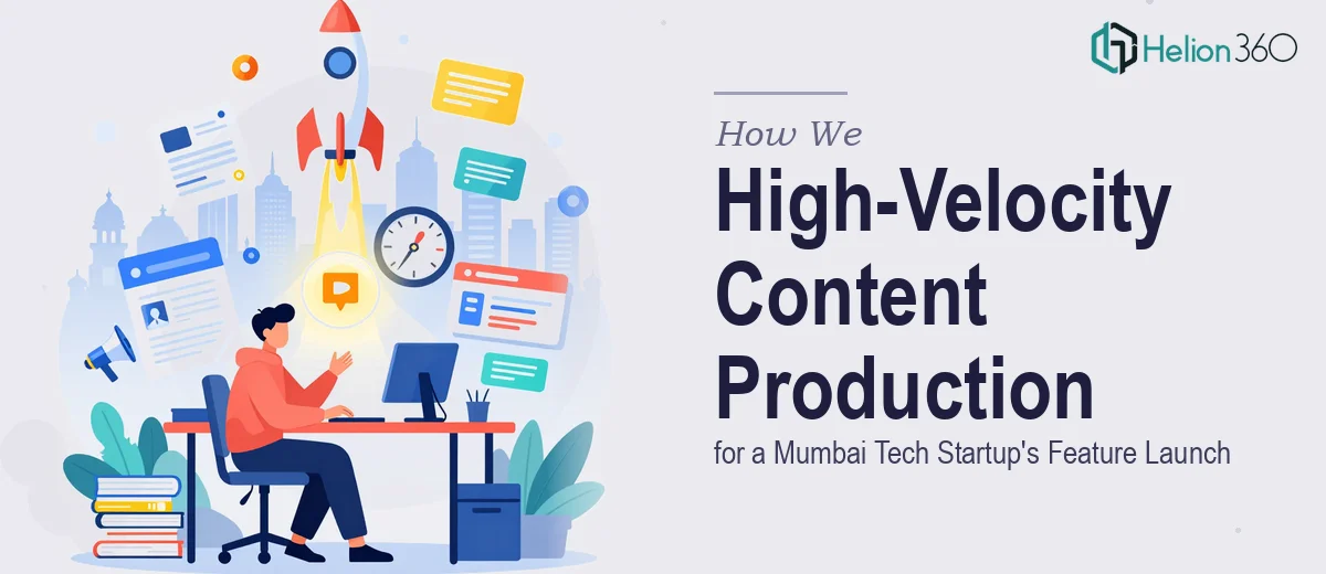 How We Produced High-Velocity Content for a Mumbai-Based Tech Startup's Feature Launch