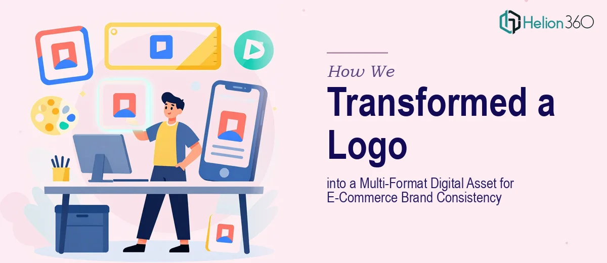 How We Transformed a Logo into a Multi-Format Digital Asset for E-Commerce Brand Consistency