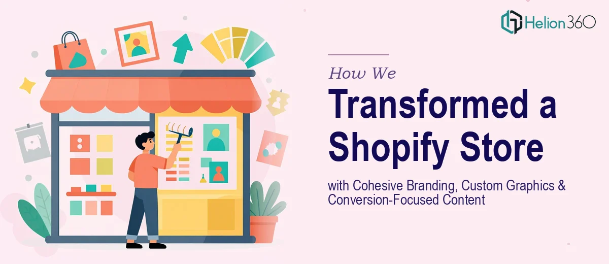 How We Transformed a Shopify Store with Cohesive Branding, Custom Graphics, and Conversion-Focused Content