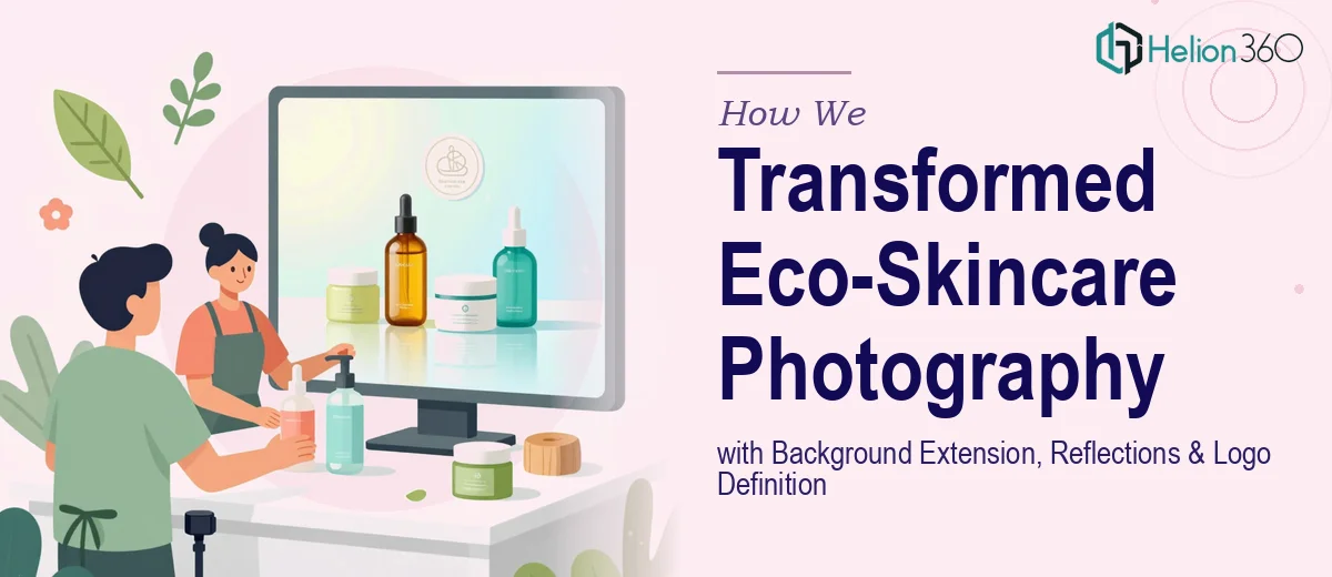 How We Transformed Eco-Skincare Product Photography with Background Extension, Reflections, and Logo Definition