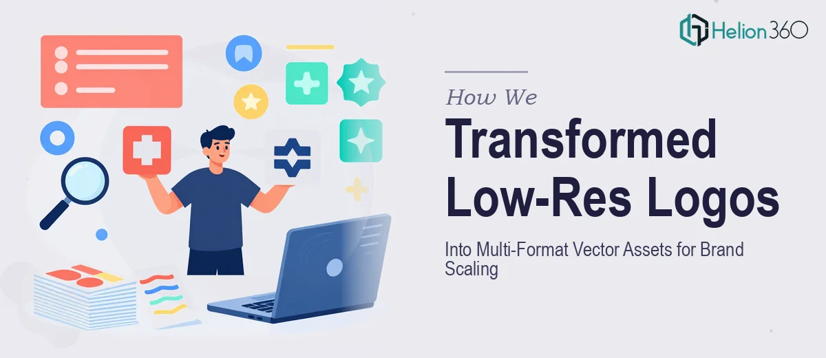How We Transformed Low-Resolution Logos Into Multi-Format Vector Assets for Brand Scaling