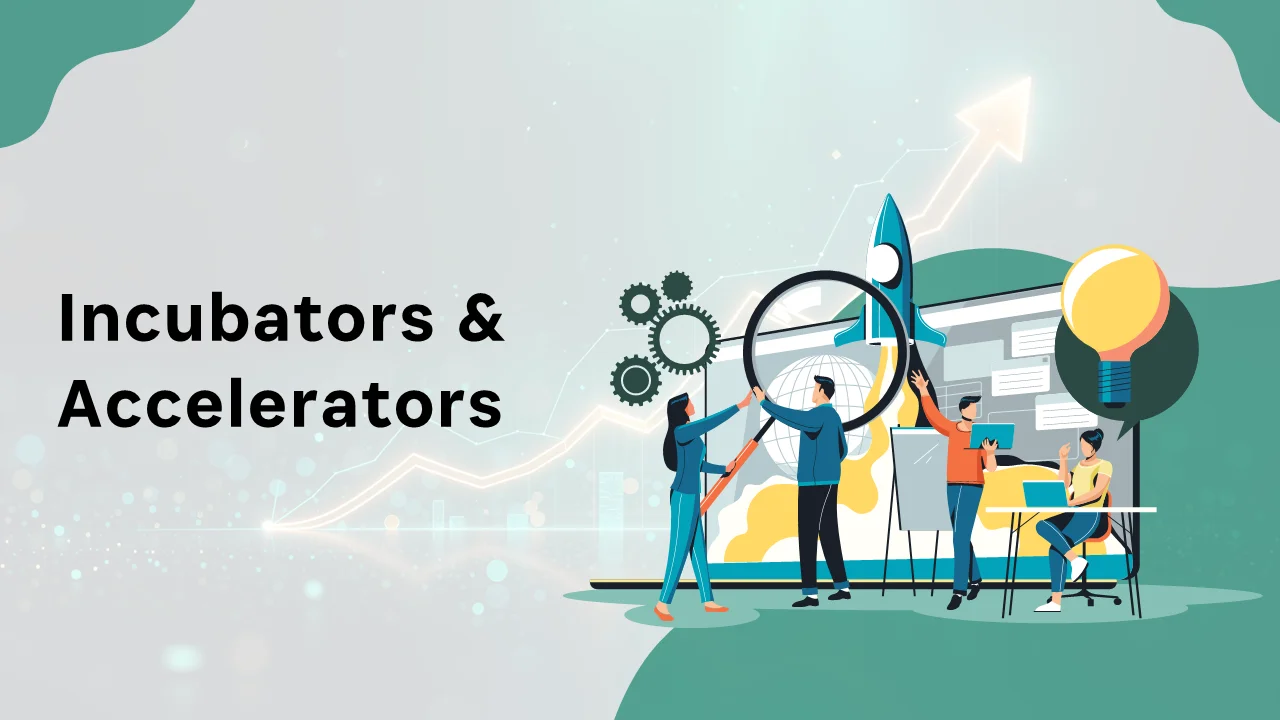 Incubators & Accelerators
