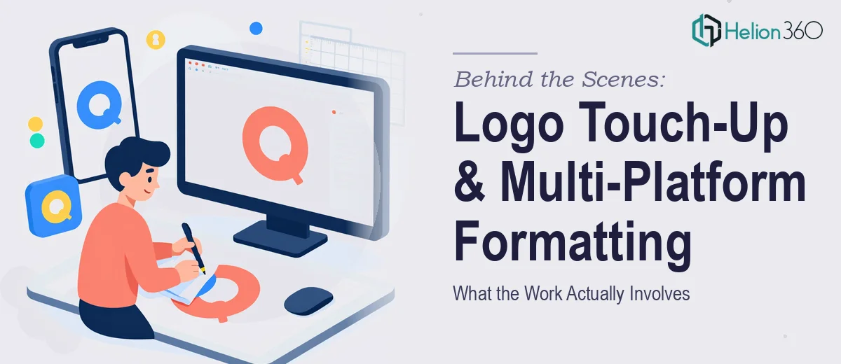 Logo Touch-Up and Multi-Platform Formatting: What the Work Actually Involves