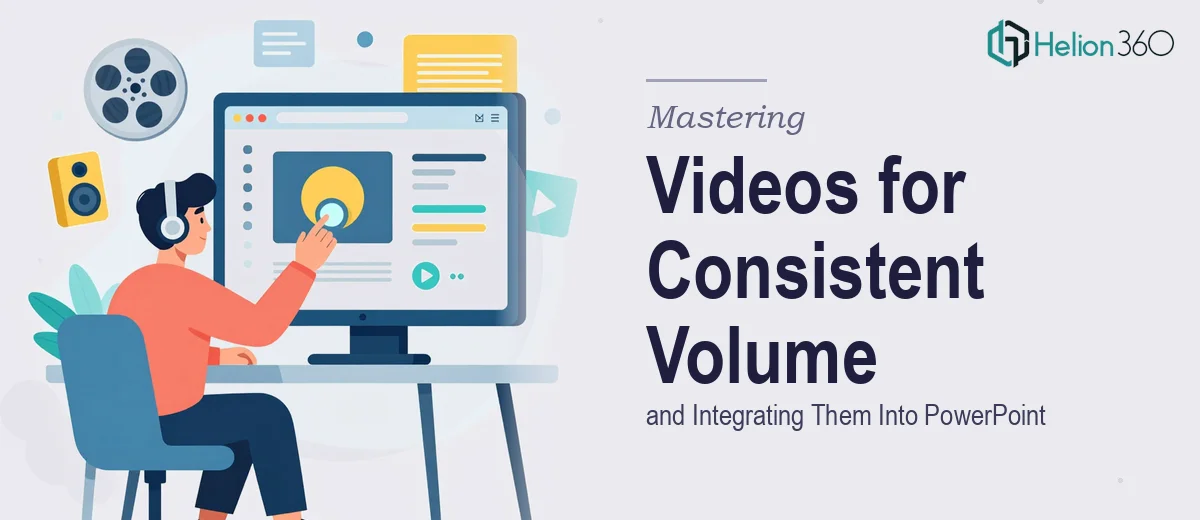Mastering Videos for Consistent Volume and Integrating Them Into PowerPoint