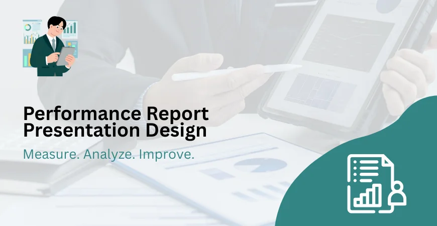 Performance Report Presentation Design Services