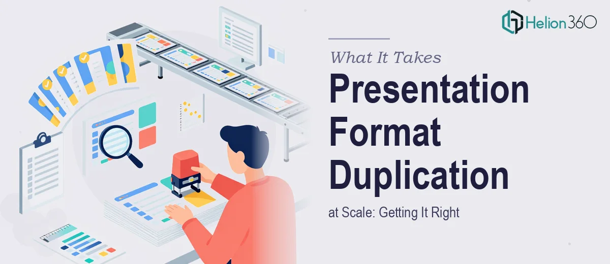 Presentation Format Duplication at Scale: What It Actually Takes to Get It Right