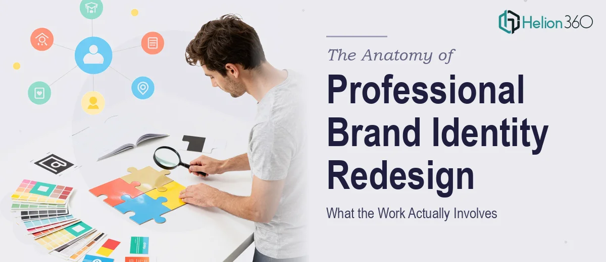 The Anatomy of a Professional Brand Identity Redesign: What the Work Actually Involves