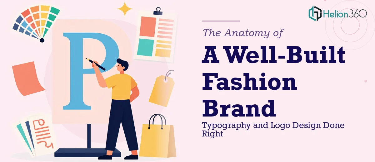 The Anatomy of a Well-Built Fashion Brand Identity: Typography and Logo Design Done Right