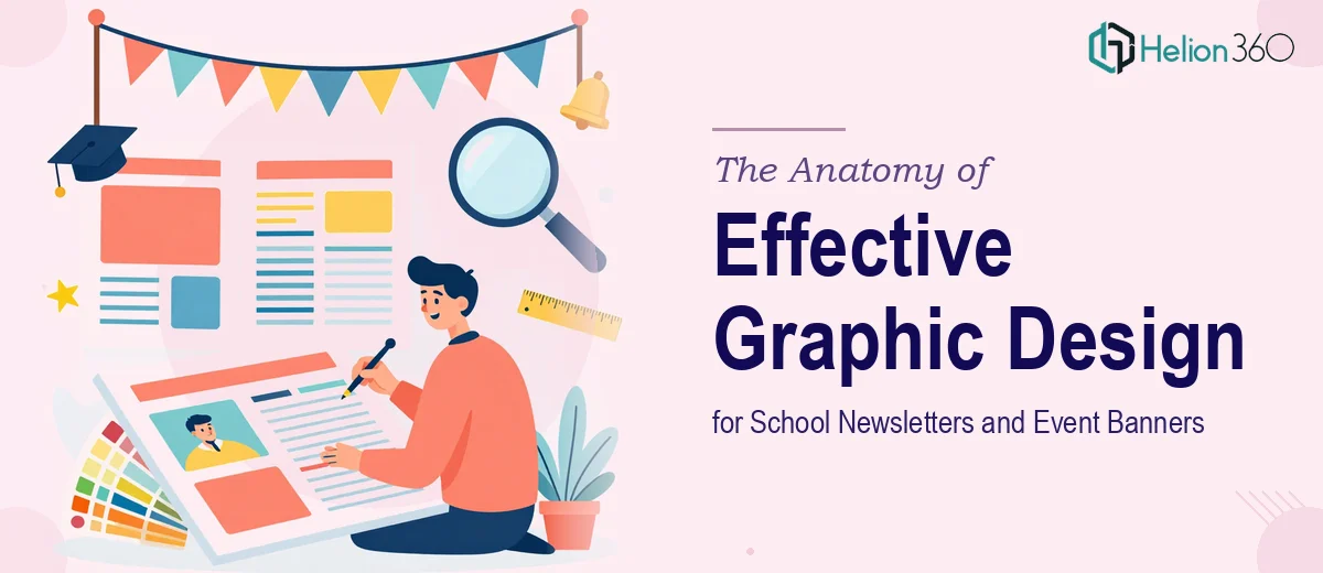 The Anatomy of Effective Graphic Design for School Newsletters and Event Banners