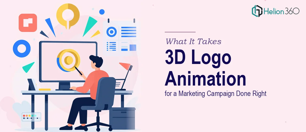 What a 3D Logo Animation for a Marketing Campaign Actually Takes to Get Right