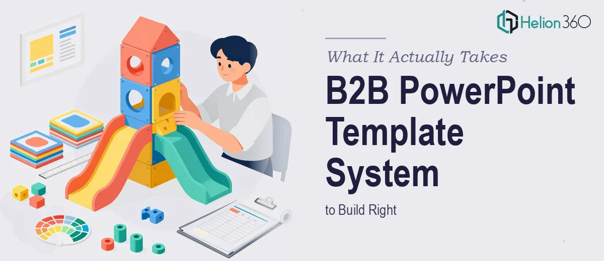 What a B2B PowerPoint Template System Actually Takes to Build Right