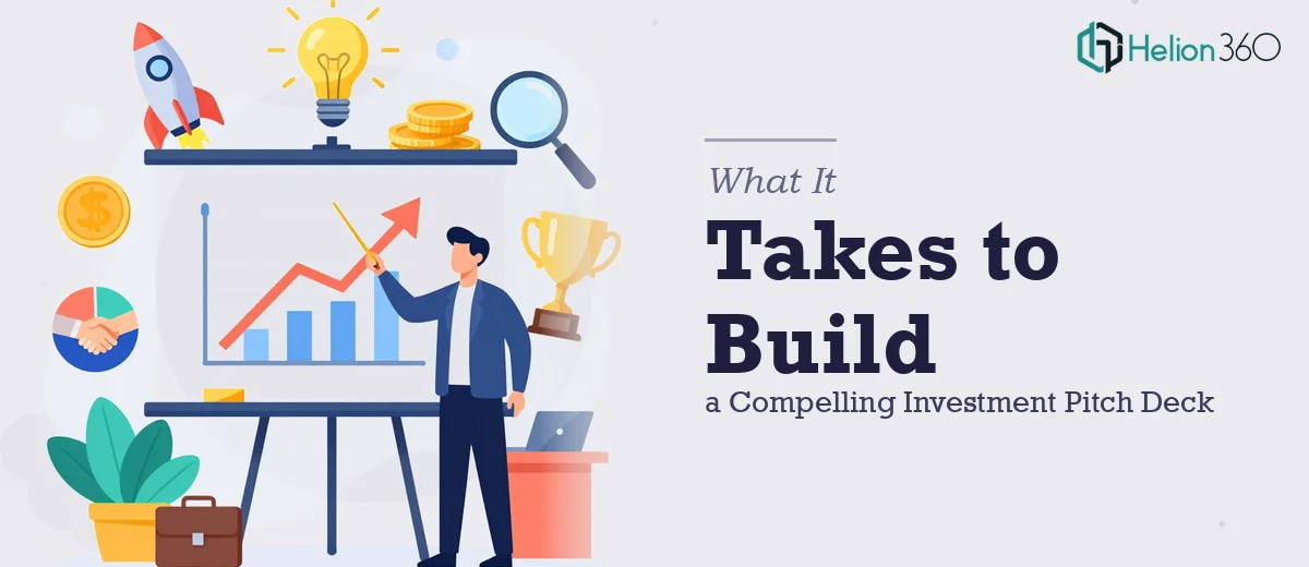 What a Compelling Investment Pitch Deck Actually Takes to Build