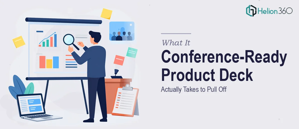 What a Conference-Ready Software Product Deck Actually Takes to Pull Off