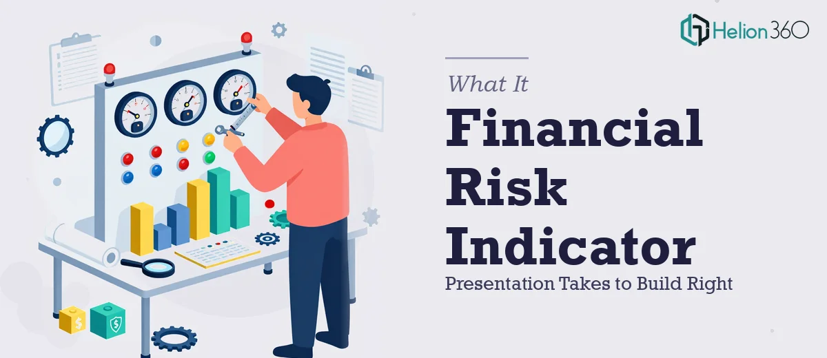 What a Financial Risk Indicator Presentation Actually Takes to Build Right