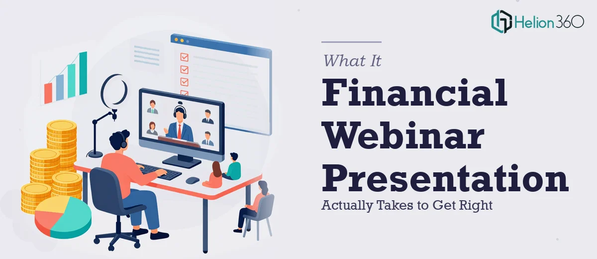 What a Financial Webinar Presentation Actually Takes to Get Right