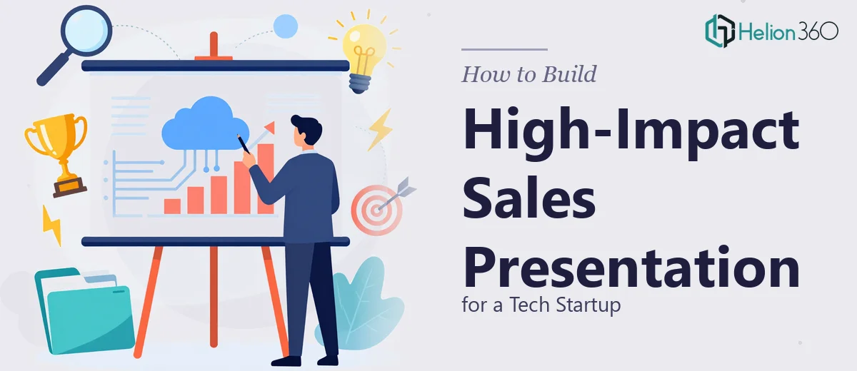 What a High-Impact Sales Presentation for a Tech Startup Actually Takes to Build