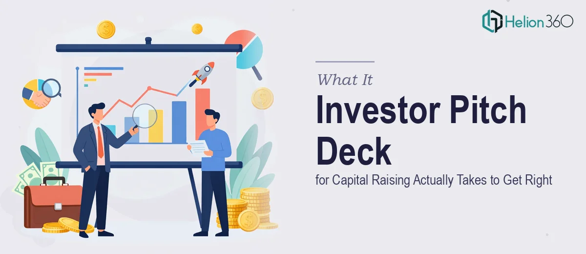 What a Investor Pitch Deck for Capital Raising Actually Takes to Get Right