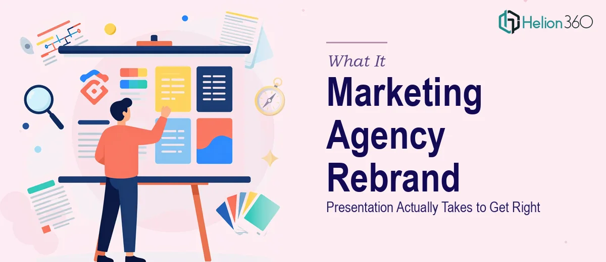 What a Marketing Agency Rebrand Presentation Actually Takes to Get Right