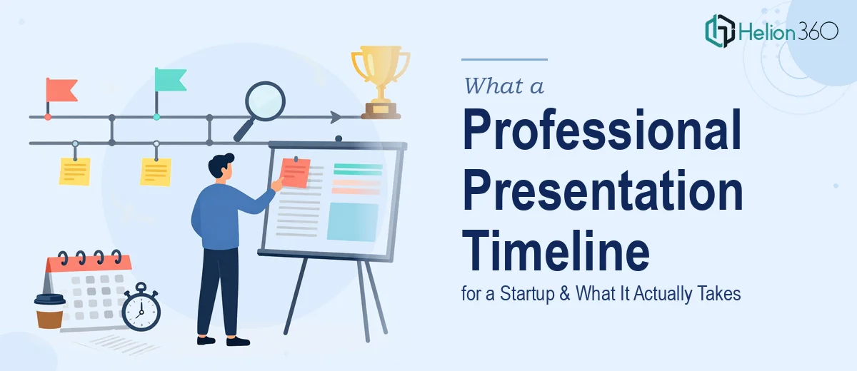 What a Professional Presentation Timeline for a Startup Actually Takes to Get Right