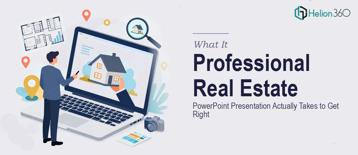 What a Professional Real Estate PowerPoint Presentation Actually Takes to Get Right