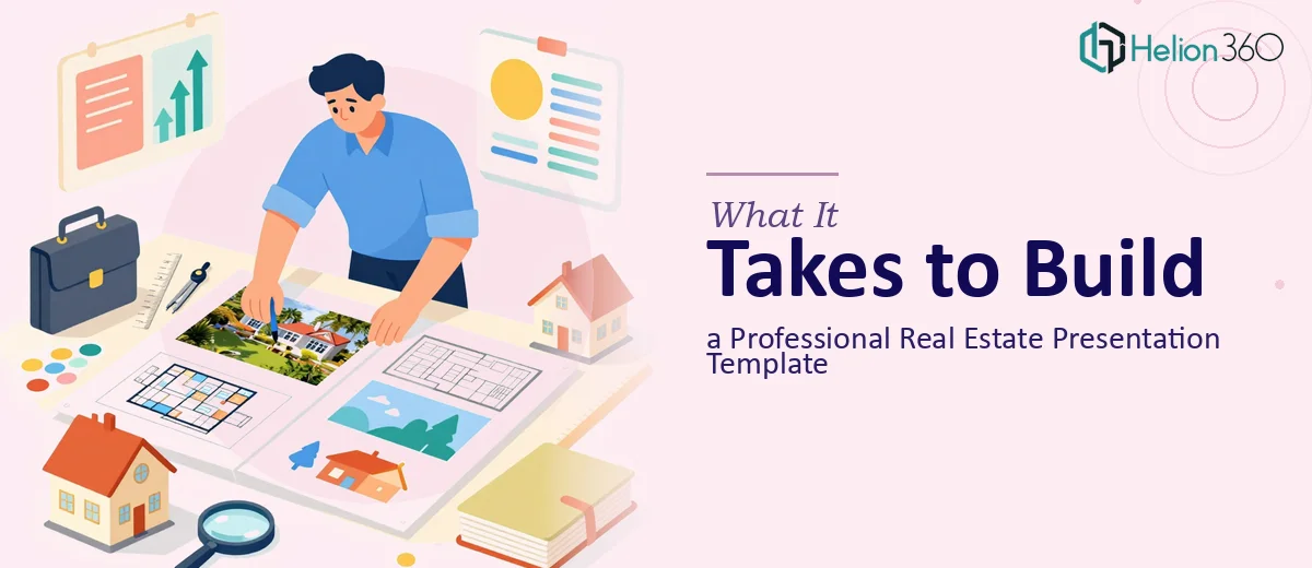 What a Professional Real Estate Presentation Template Actually Takes to Build