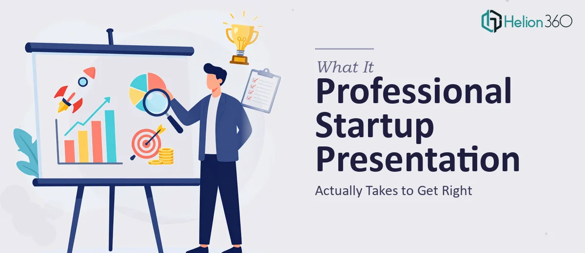 What a Professional Startup Presentation Actually Takes to Get Right