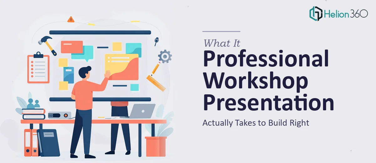 What a Professional Workshop Presentation Actually Takes to Build Right