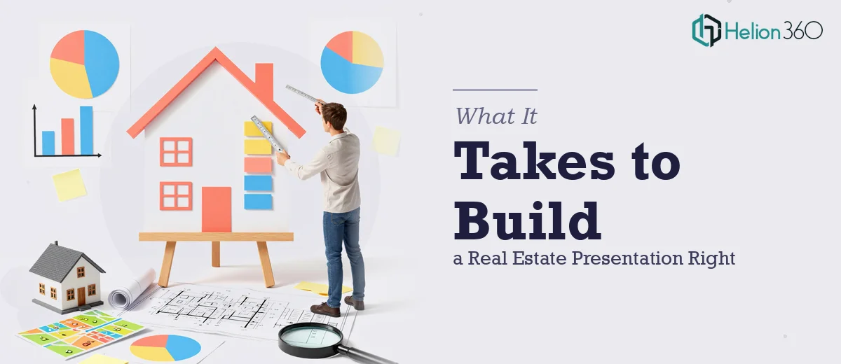What a Real Estate Presentation Actually Takes to Build Right