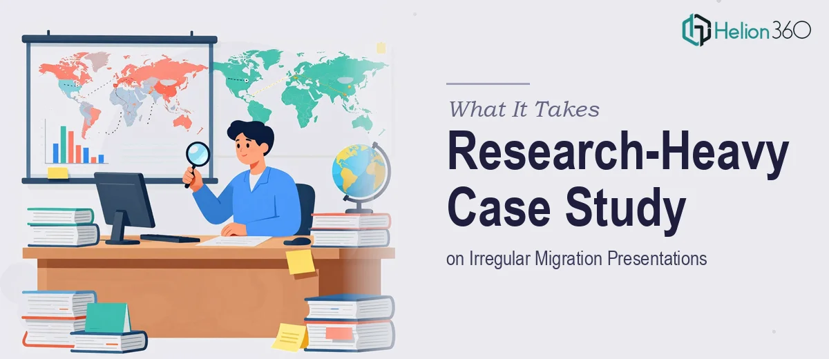 What a Research-Heavy Case Study Presentation on Irregular Migration Actually Takes to Build