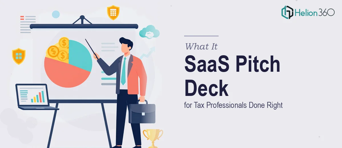 What a SaaS Pitch Deck for Tax Professionals Actually Takes to Get Right