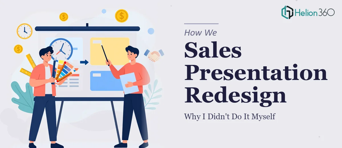 What a Sales Presentation Redesign Actually Takes — and Why I Didn't Try to Do It Myself