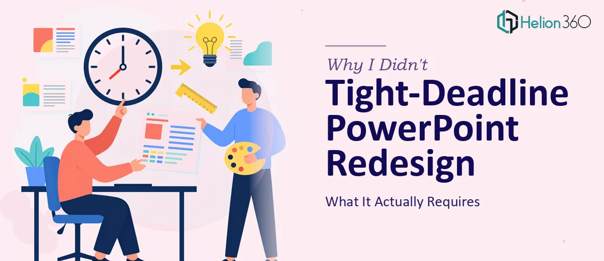 What a Tight-Deadline PowerPoint Redesign Actually Requires (And Why I Didn't Try to Do It Myself)