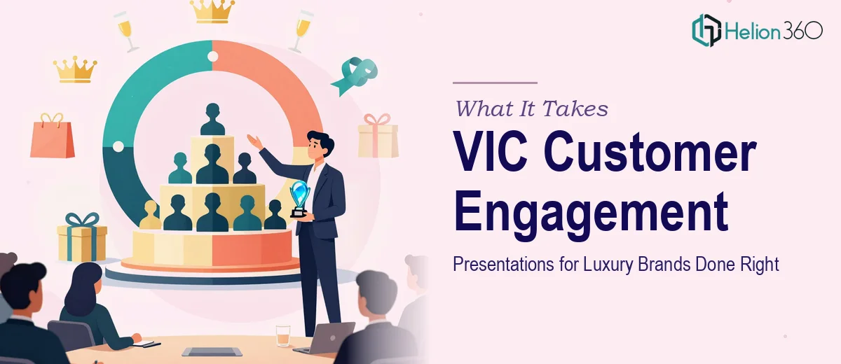 What a VIC Customer Engagement Presentation for Luxury Brands Actually Takes to Get Right