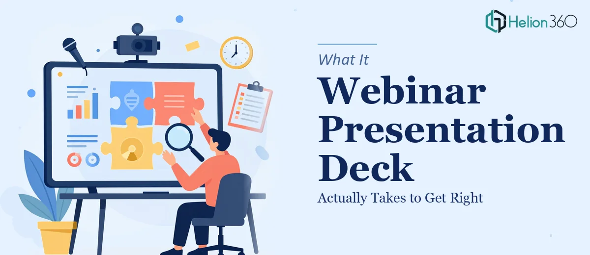 What a Webinar Presentation Deck Actually Takes to Get Right