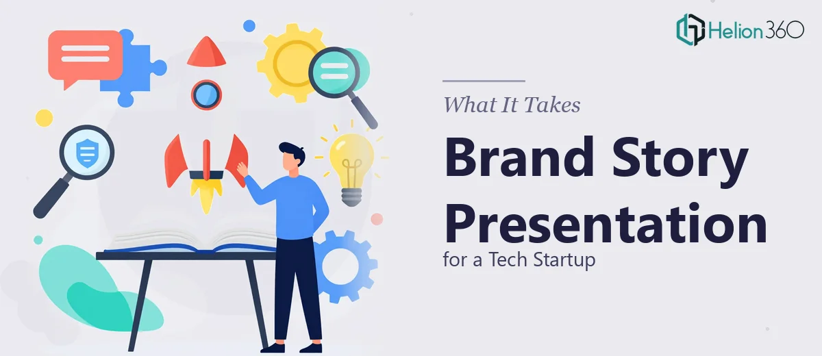 What It Actually Takes to Build a Brand Story Presentation for a Tech Startup