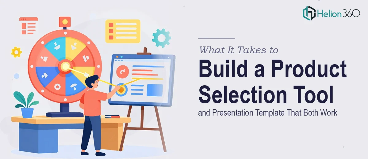 What It Actually Takes to Build a Product Selection Tool and Presentation Template That Both Work