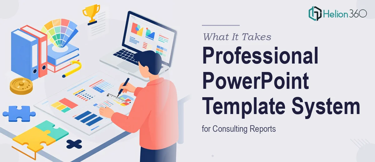 What It Actually Takes to Build a Professional PowerPoint Template System for Consulting Reports
