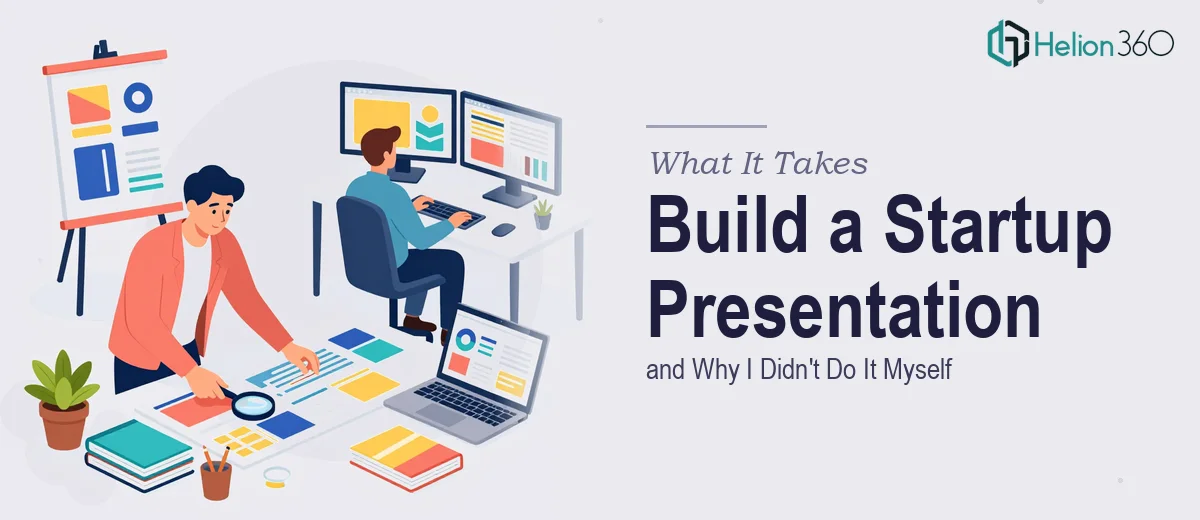 What It Actually Takes to Build a Professional Presentation for a Startup Brand — and Why I Didn't Do It Myself