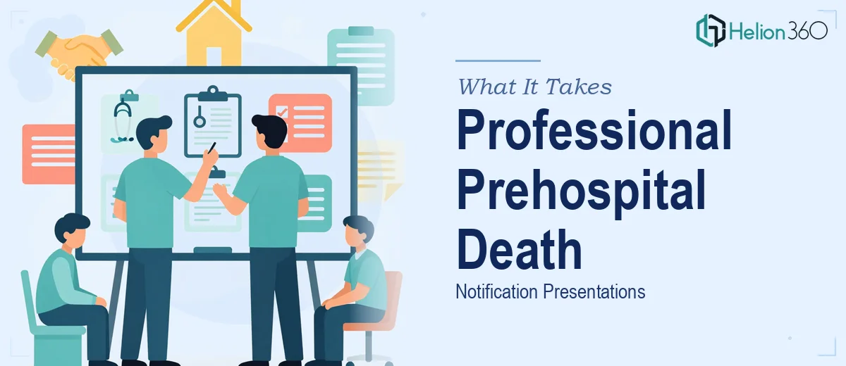 What It Actually Takes to Build a Professional Presentation for Prehospital Death Notifications