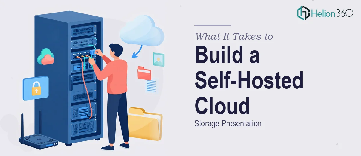 What It Actually Takes to Build a Professional Self-Hosted Cloud Storage Presentation