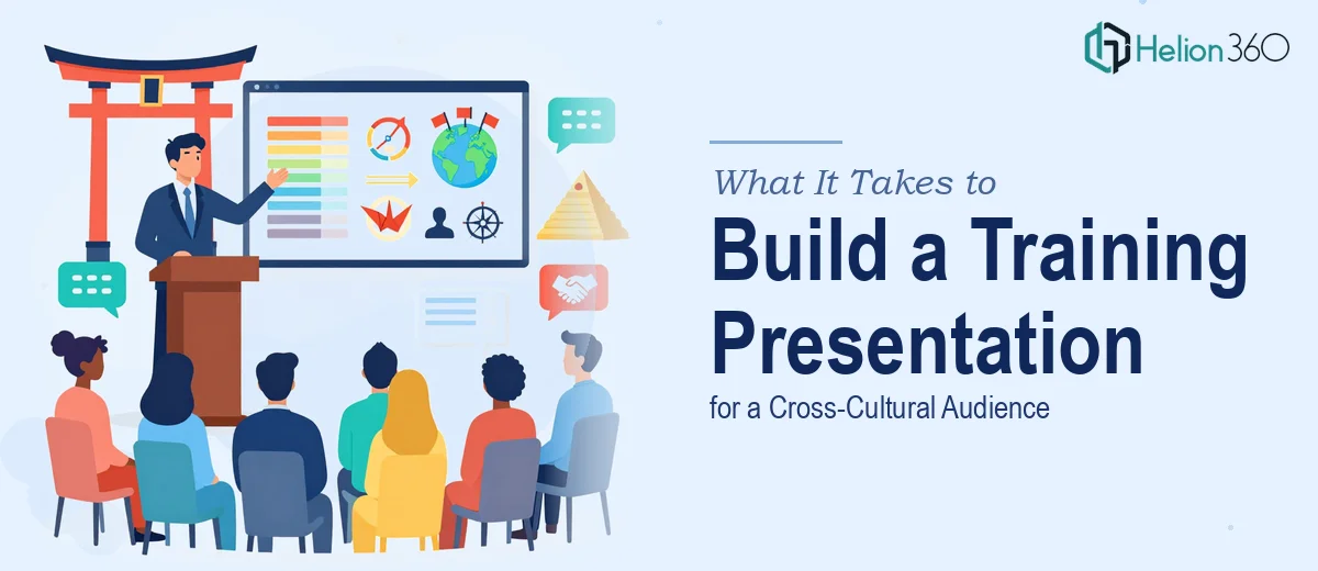What It Actually Takes to Build a Professional Training Presentation for a Cross-Cultural Audience