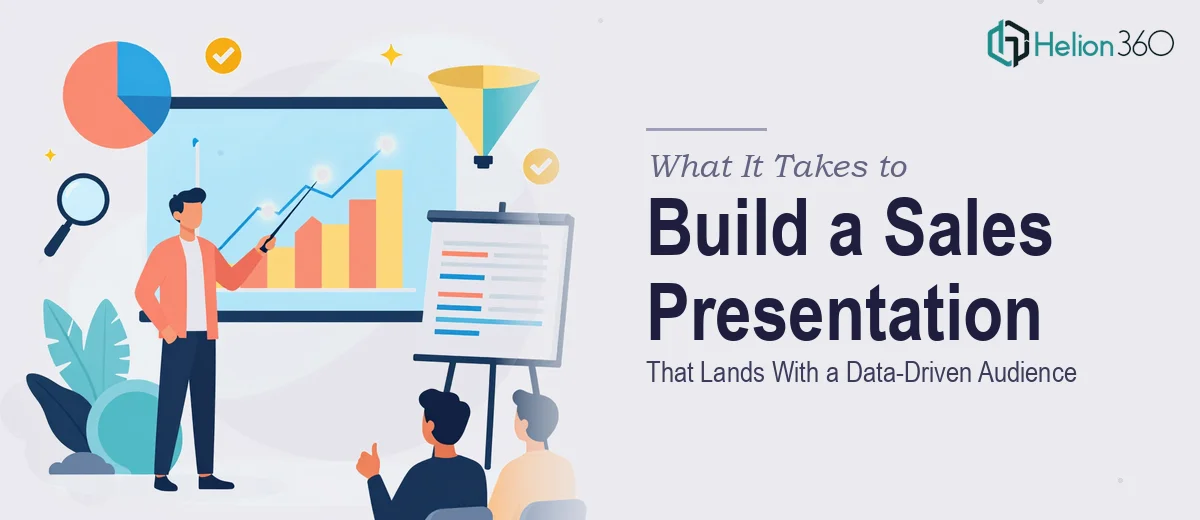 What It Actually Takes to Build a Sales Presentation That Lands With a Data-Driven Audience