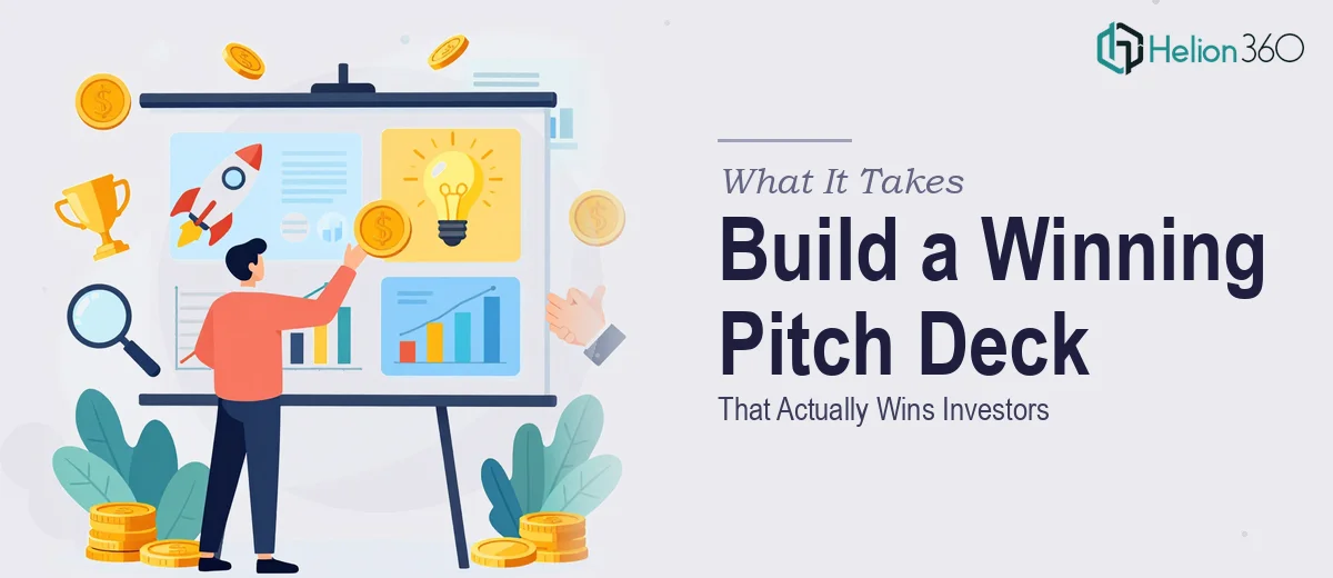 What It Actually Takes to Build a Startup Pitch Deck That Wins Investors