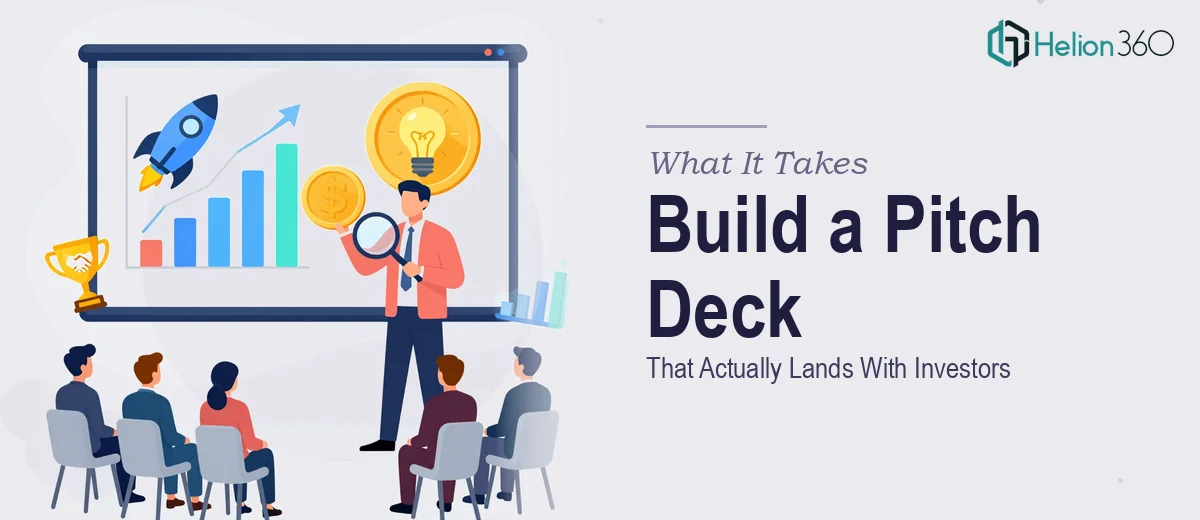 What It Actually Takes to Build a Startup Pitch Deck That Lands With Investors